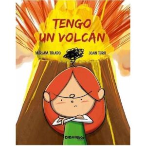 Tengo un volcán - Miriam Tirado/Joan Turu